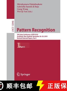 【3-4周达】Pattern Recognition : 5th Asian Conference, ACPR 2019, Auckland, New Zealand, November 26-... [9783030414030]