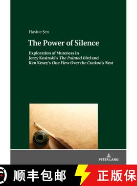 【3-4周达】The Power of Silence : Exploration of Muteness in Jerzy Kosinski's «The Painted Bird» an... [9783631745939]