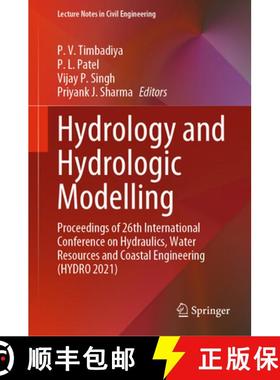 【3-4周达】Hydrology and Hydrologic Modelling: Proceedings of 26th International Conference on Hydrau... [9789811991462]