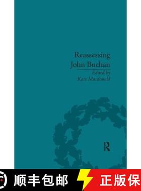 【3-4周达】Reassessing John Buchan: Beyond the Thirty Nine Steps [9781138113053]