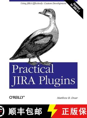 【3-4周达】Practical Jira Plugins: Using Jira Effectively: Custom Development [9781449308278]