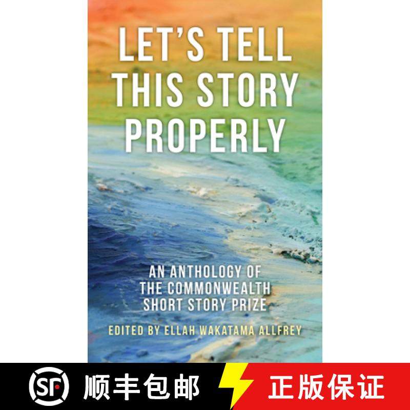 【3-4周达】Let's Tell This Story Properly : An Anthology of the Commonwealth Short Story Prize [9781459730557]