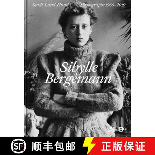【3-4周达】精装 Sibylle Bergemann (Bilingual edition): Town and Country and Dogs. Photographs 1966–2010 [9783775752077]