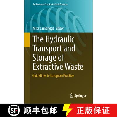 【3-4周达】精装 The Hydraulic Transport and Storage of Extractive Waste : Guidelines to European Prac... [9783319692470]
