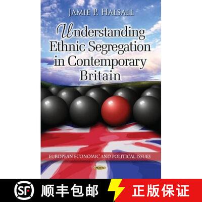【3-4周达】精装 Understanding Ethnic Segregation in Contemporary Britain [9781628084870]