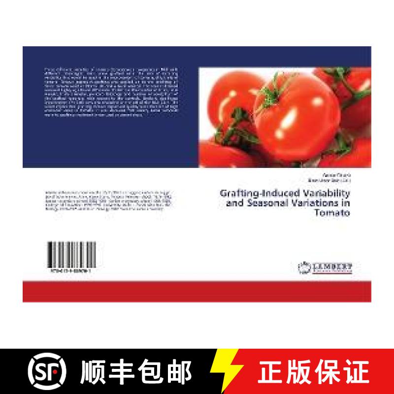 预订 Grafting-Induced Variability and Seasonal Variations in Tomato [9786139869701]