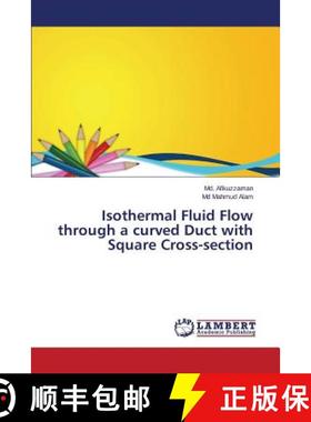 预订 Isothermal Fluid Flow through a curved Duct with Square Cross-section [9783659353895]
