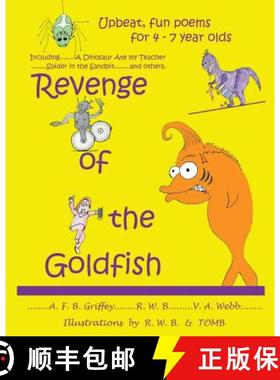 【3-4周达】Revenge of the Goldfish: Upbeat, fun poems for 4 - 7 year olds [9780993556401]