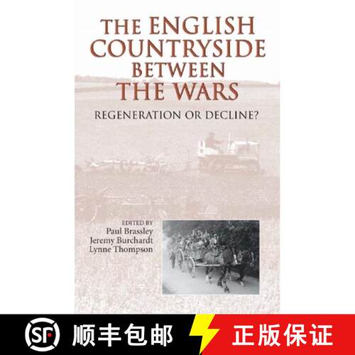 【3-4周达】精装 English Countryside between the Wars - Regeneration or Decline?: Regeneration or Decl... [9781843832645]