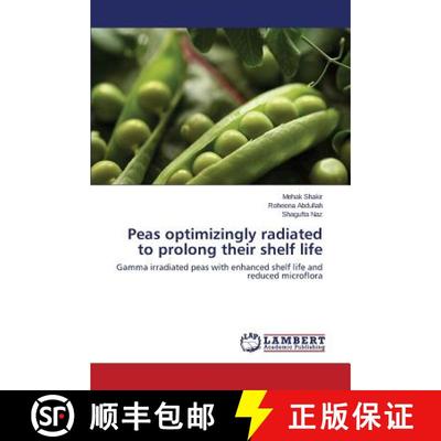 预订 Peas optimizingly radiated to prolong their shelf life [9783659709050]