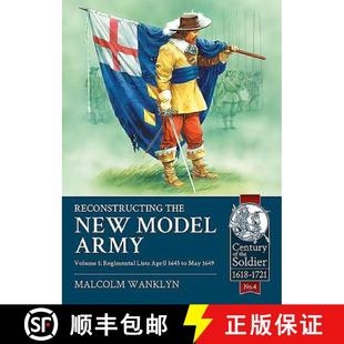 Volume 1645 Regimental the Model 9781910777107 May 1649 Reconstructing New Army April Lists 4周达