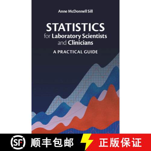 【3-4周达】精装 Statistics for Laboratory Scientists and Clinicians : A Practical Guide [9781108477253]