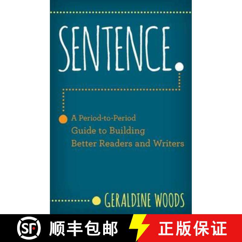 【3-4周达】Sentence.: A Period-To-Period Guide to Building Better Readers and Writers [9780393714814]
