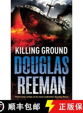 【3-4周达】Killing Ground : a no-holds-barred tale of naval warfare from Douglas Reeman, the all-time... [9780099502333]