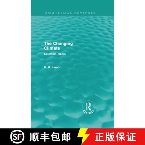 【3-4周达】精装 The Changing Climate (Routledge Revivals): Selected Papers [9780415676069]