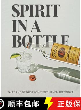 Spirit in a Bottle: Tales and Drinks from Tito's Handmade Vodka [9780063282100]