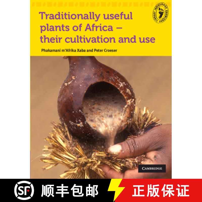 【3-4周达】Traditionally useful plants of Africa - their cultivation and use Traditionally useful pla... [9780521157100]