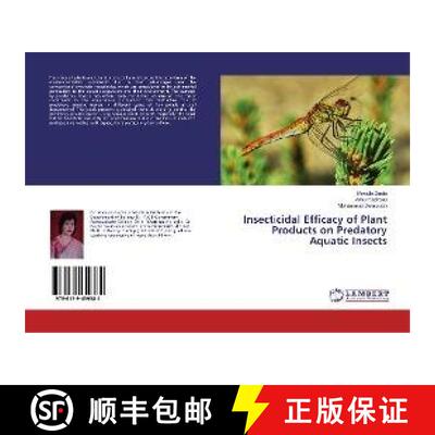 预订 Insecticidal Efficacy of Plant Products on Predatory Aquatic Insects [9786139459384]