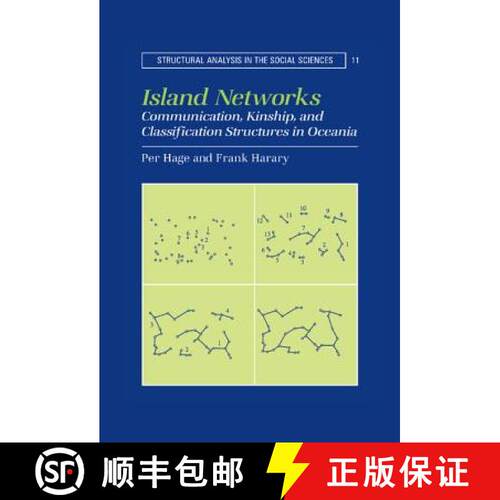 预订 精装 Island Networks: Communication, Kinship, and Classification Structures in Oceania - Island ... [9780521552325]