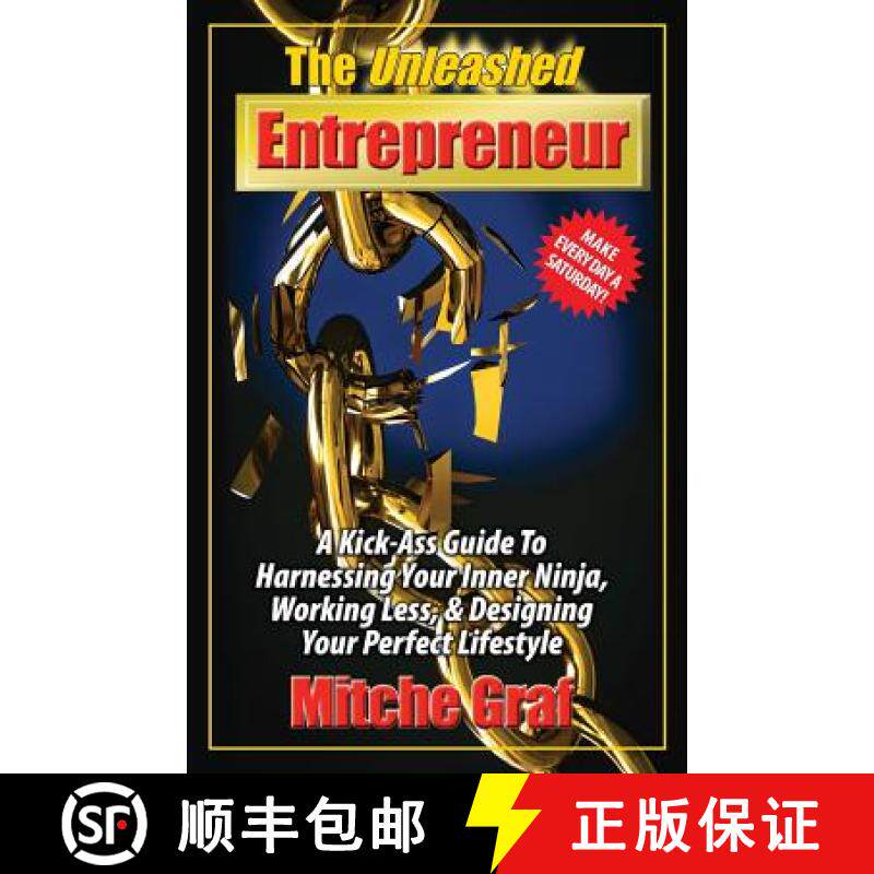 预订 The Unleashed Entrepreneur: A Kick-Ass Guide To Harnessing Your Inner Ninja, Working Less, And C... [9781732034419]