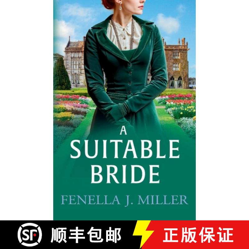 【2-3周达】Suitable Bride: A dazzling Regency romance from Fenella J. Miller for 2025 [9781836782940]