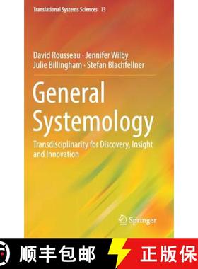【3-4周达】General Systemology : Transdisciplinarity for Discovery, Insight and Innovation [9789811008917]