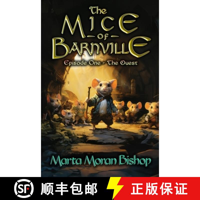 【3-4周达】The Mice of Barnville: Episode One - The Quest [9781939484581]