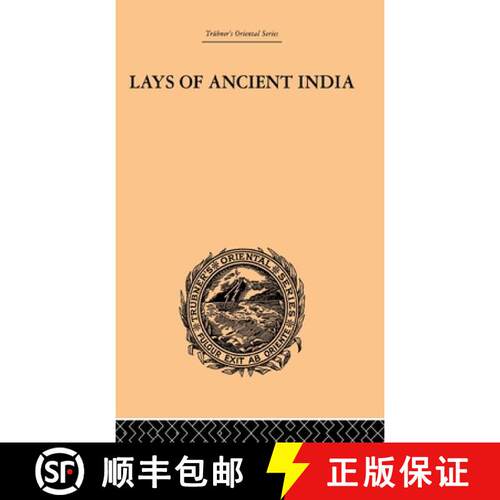 【3-4周达】精装 Lays of Ancient India : Selections from Indian Poetry Rendered into English Verse [9780415245029]