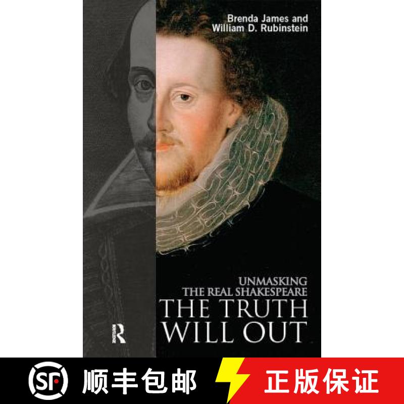 【3-4周达】The Truth Will Out: Unmasking the Real Shakespeare [9781138164697]