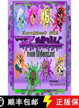 预订 Zombies? NO! Zombeanz Invade SillyBeanzLand [9781329068339]
