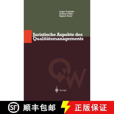 【3-4周达】精装 Juristische Aspekte des Qualitätsmanagements [9783540612964]