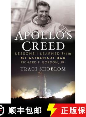 【3-4周达】Apollo's Creed : Lessons I Learned From My Astronaut Dad Richard F. Gordon, Jr. [9781722506407]