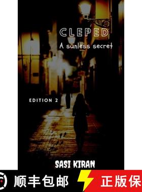 【3-4周达】Cleped: A sunless secret : (Second Edition) [9798885918152]