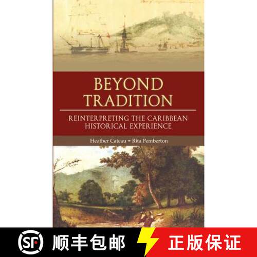 【3-4周达】Beyond Tradition: Reinterpreting the Caribbean Historical Experience [9789766372514]