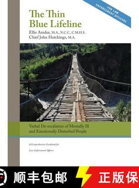 【3-4周达】The Thin Blue Lifeline: Verbal De-escalation of Aggressive & Emotionally Disturbed People:... [9781950678044]
