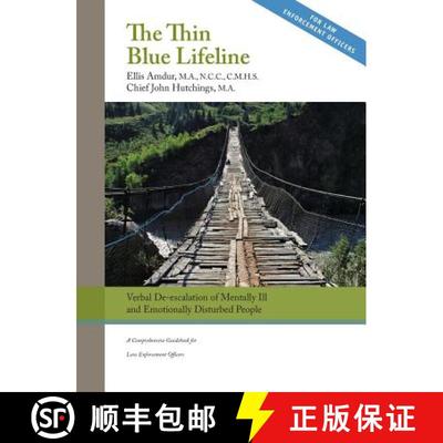 【3-4周达】The Thin Blue Lifeline: Verbal De-escalation of Aggressive & Emotionally Disturbed People:... [9781950678044]
