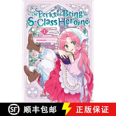 【3-4周达】The Perks of Being an S-Class Heroine, Vol. 1 [9798400901607]