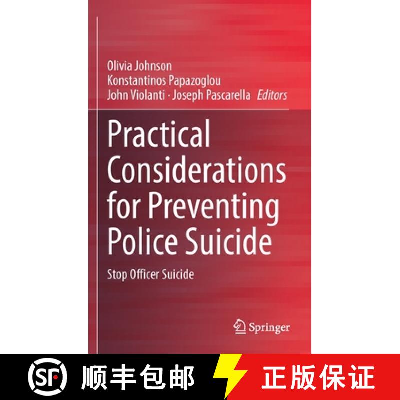 【3-4周达】Practical Considerations for Preventing Police Suicide: Stop Officer Suicide [9783030839734]