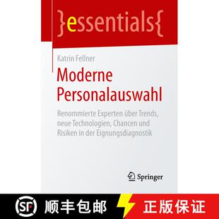 【3-4周达】Moderne Personalauswahl : Renommierte Experten über Trends, neue Technologien, Chancen un... [9783658258962]