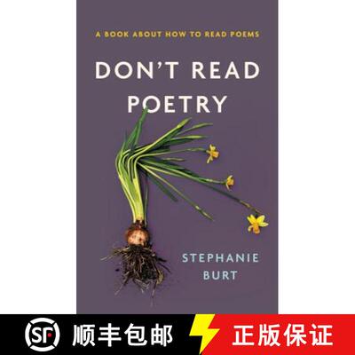 【3-4周达】Don't Read Poetry: A Book about How to Read Poems [9780465094509]