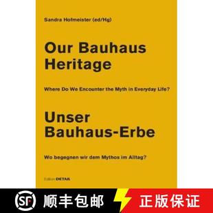 Bauhaus Lif... Unser Everyday Heritage Encounter Where 4周达 Our 9783955534820 Erbe Myth the