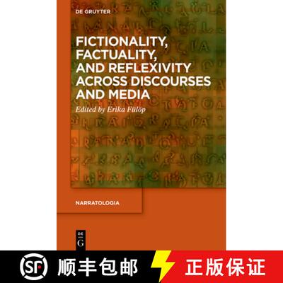 【3-4周达】Fictionality, Factuality, and Reflexivity Across Discourses and Media [9783110720891]