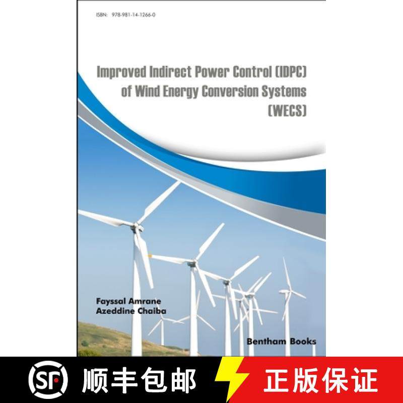 【3-4周达】Improved Indirect Power Control (IDPC) of Wind Energy Conversion Systems (WECS) [9789811412660]