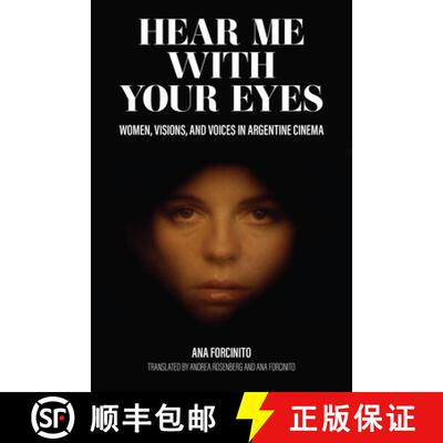 预订 Hear Me with Your Eyes: Women, Visions, and Voices in Argentine Cinema [9781469670942]