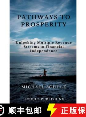 【3-4周达】Pathways to Prosperity:  Unlocking Multiple Revenue Streams to Financial Independence [9798991730815]