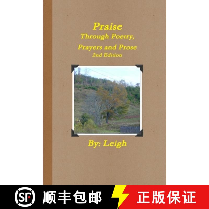 【2-3周达】Praise Through Poetry, Prayers and Prose, 2nd Edition [9780979461255]