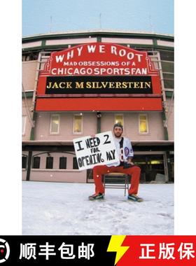 【3-4周达】Why We Root (Vol. 1): Mad Obsessions of a Chicago Sports Fan [9781662939419]