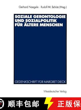 【3-4周达】Soziale Gerontologie und Sozialpolitik für ältere Menschen : Gedenkschrift für Margret ... [9783531132402]