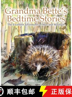 【3-4周达】Grandma Bette's Bedtime Stories: The Excellent adventures of Max and Madison [9781922465986]