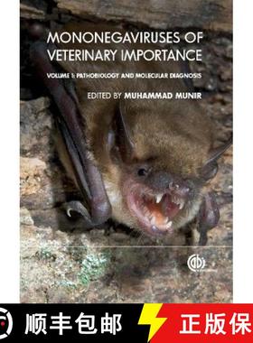 【3-4周达】Mononegaviruses of Veterinary Importance, Volume 1: Pathobiology and Molecular Diagnosis -... [9781780641799]